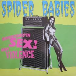 Spider Babies : Adventures In Sex! And Violence